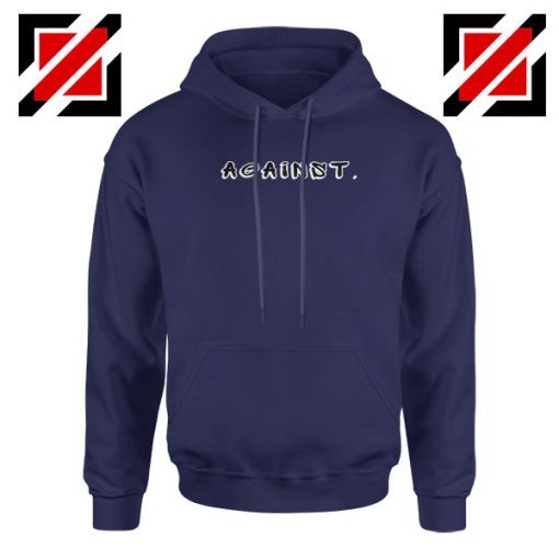 Against American Protest Navy Blue Hoodie