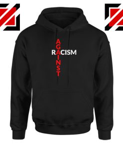 Against Racism Hoodie