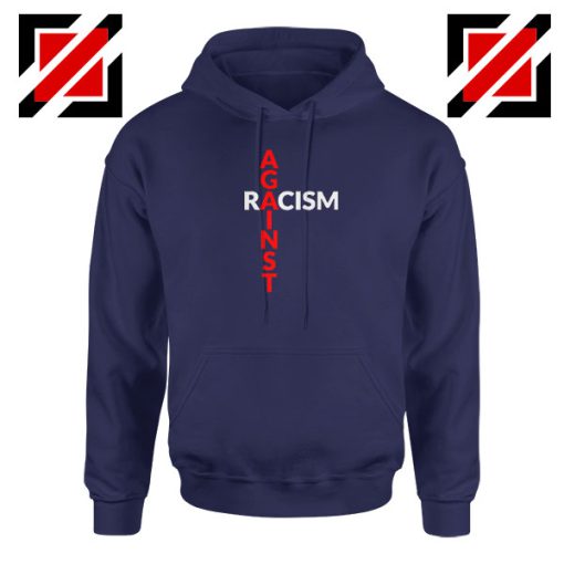 Against Racism Navy Blue Hoodie