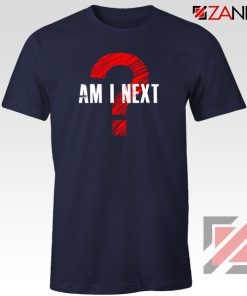 Am I Next Black Actvism Navy Blue Tshirt