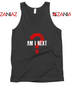 Am I Next Black Actvism Tank Top