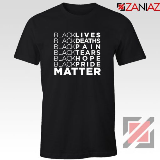 Black Lives Deaths Tshirt