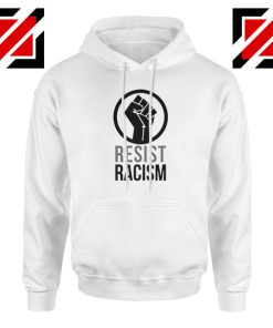 Cheap Resist Racism Hoodie