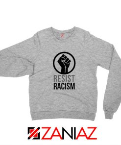 Cheap Resist Racism Sport Grey Sweatshirt