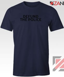 Defund The Police NAvy Blue Tshirt