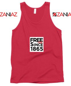 Free ish Since 1865 Red Tank Top