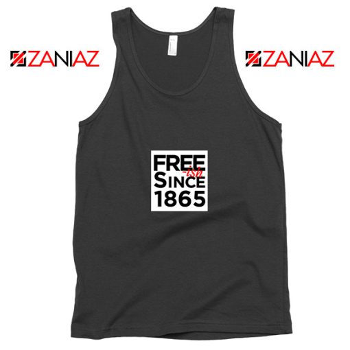 Free ish Since 1865 Tank Top