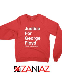 Justice for George Floyd Red Sweatshirt