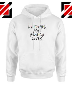 Latino For Black Lives Hoodie