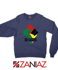 No Justice No Peace Navy Blue Sweatshirt