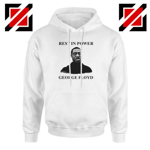 Rest In Power George Floyd Hoodie