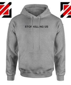 Stop Killing Us Black Americans Sport Grey Hoodie