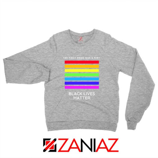 The First Pride Was A Riot Sport Grey Sweatshirt