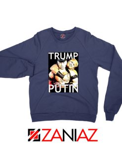 Trump and Putin Navy Blue Sweatshirt