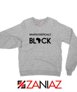 Unapologetically Black Sport Grey Sweatshirt