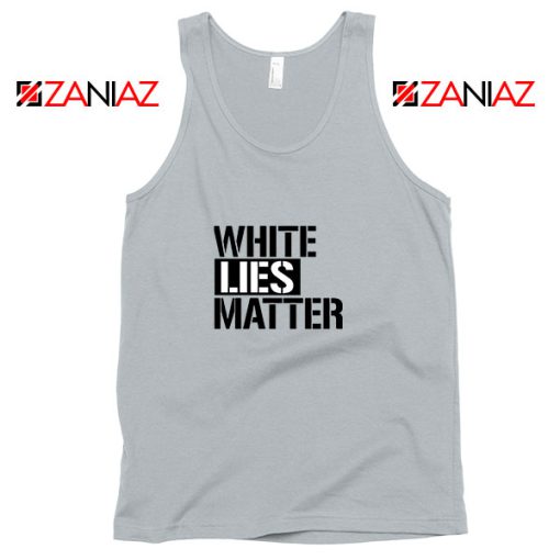 White Lies Matter Sport Grey Tank Top