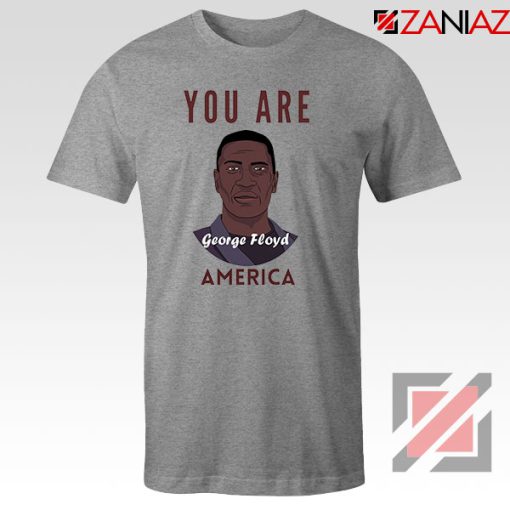 You Are George Floyd Sport Grey Tshirt