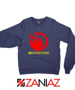 American Indian Movement Best Navy Blue Sweatshirt