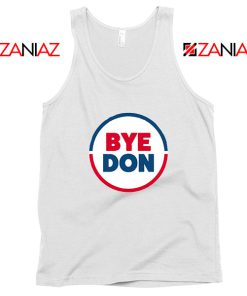 Bye Don Tank Top