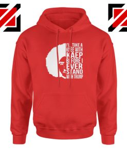 Colin Kaepernick Stand With Trump Red Hoodie