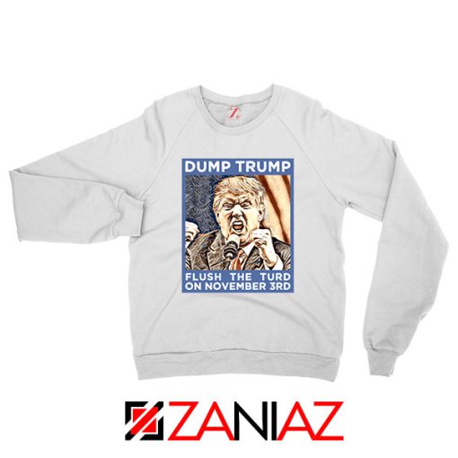 Dump Trump White Sweatshirt