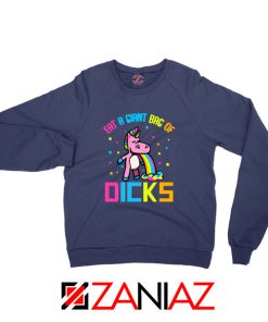 Eat A Giant Bag Of Dicks Navy Blue Sweatshirt