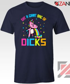 Eat A Giant Bag Of Dicks Navy Blue Tshirt