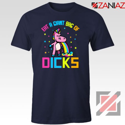 Eat A Giant Bag Of Dicks Navy Blue Tshirt