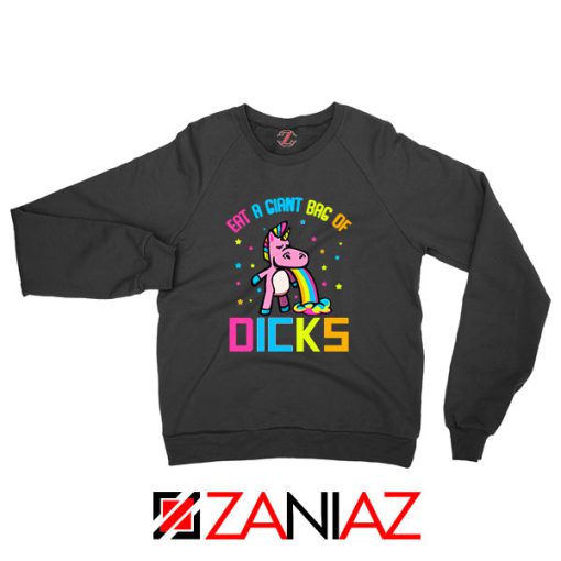 Eat A Giant Bag Of Dicks Sweatshirt