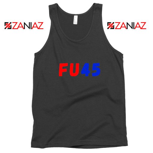 FU45 Anti Trump Black Tank Top