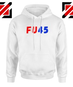 FU45 Anti Trump Hoodie