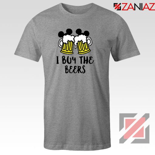 I Buy The Beers Sport Grey Tshirt