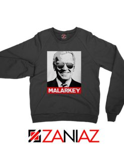 Joe Biden Malarkey Black Sweatshirt