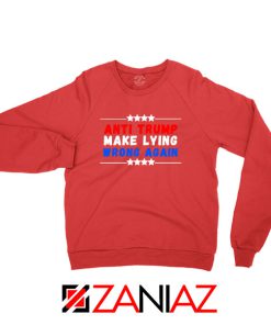 Make Lying Wrong Again Red Sweatshirt