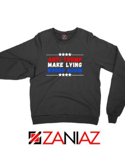 Make Lying Wrong Again Sweatshirt