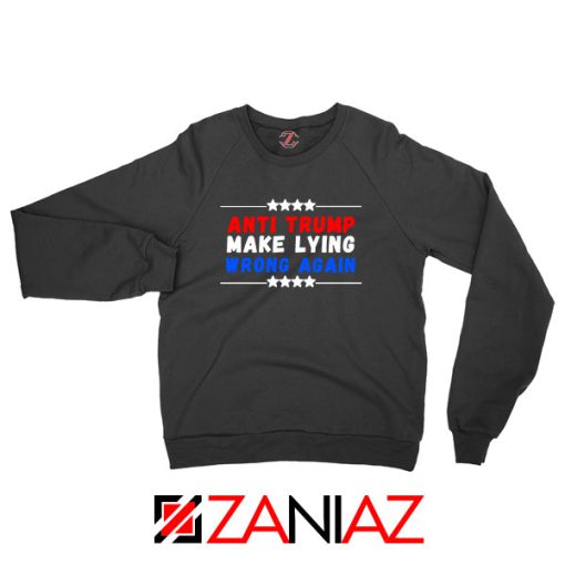 Make Lying Wrong Again Sweatshirt