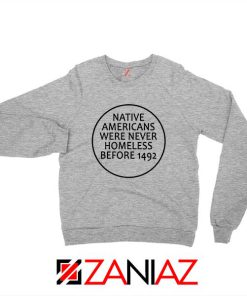 Native Americans Sport Grey Sweatshirt