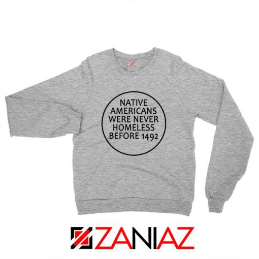 Native Americans Sport Grey Sweatshirt