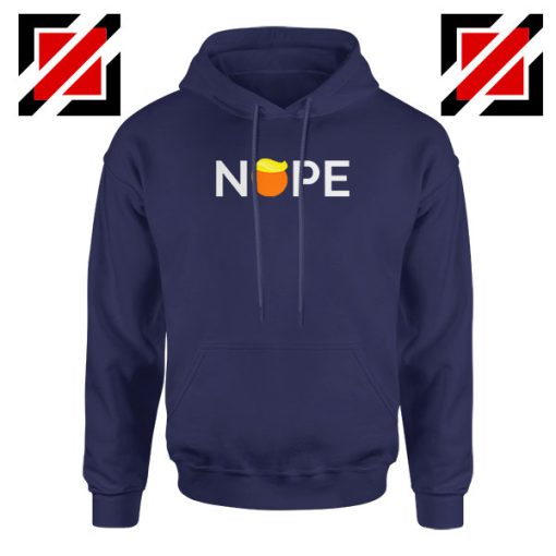 Nope Donald Trump Navy Blue Hoodie