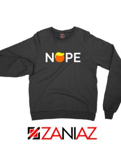 Nope Donald Trump Sweatshirt