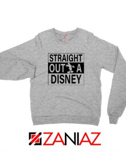 Straight Outta Disney Sport Grey Sweatshirt