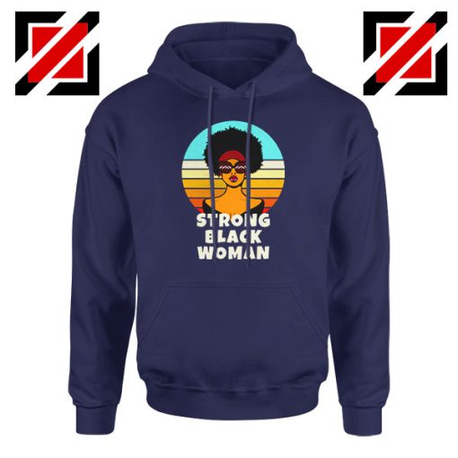 Strong Black Woman Navy Blue Hoodie