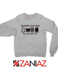 Superheroes Wear Masks Sport Grey Sweatshirt