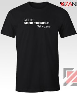 Get In Good Trouble Tshirt