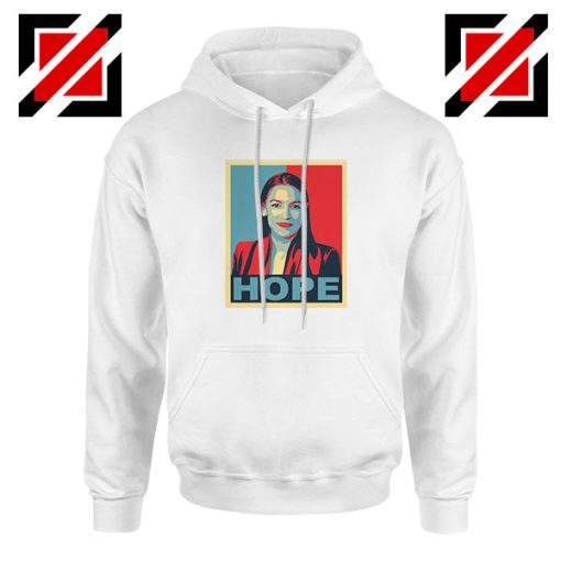 Hope Alexandria Ocasio Cortez White Hoodie