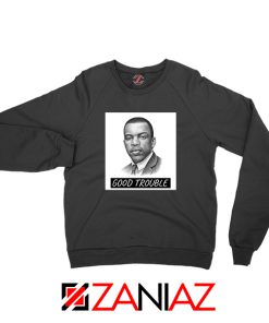 John Lewis Quotes Sweatshirt