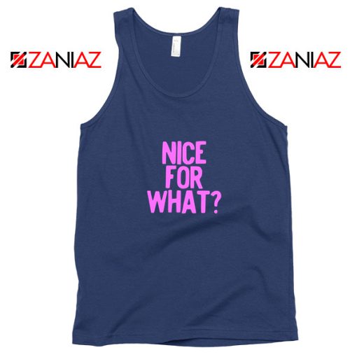 Nice for What Navy Blue Tank Top