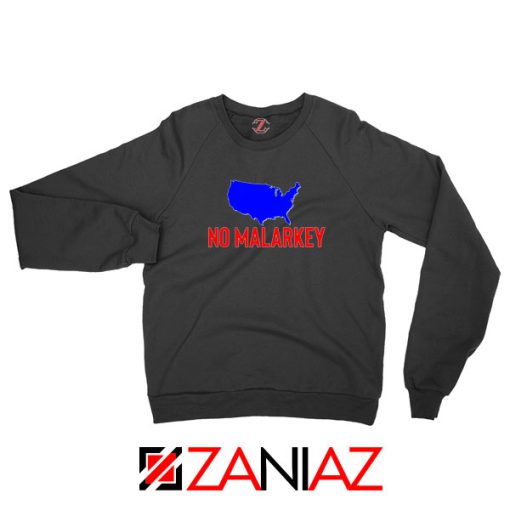 No Malarkey Joe Biden Sweatshirt