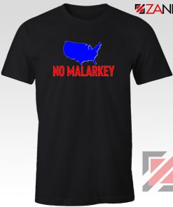 No Malarkey Joe Biden Tshirt