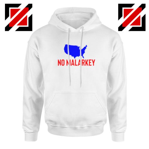 No Malarkey Joe Biden White Hoodie